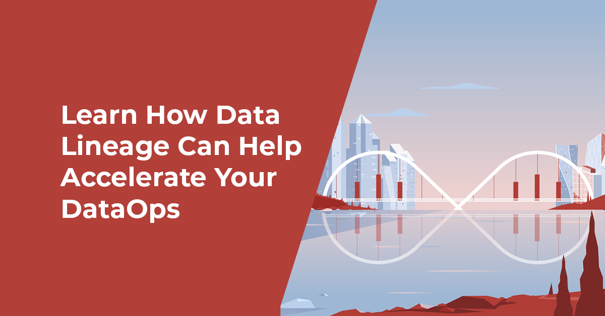 Why Your DataOps Team Needs Automated Data Lineage Featured Image